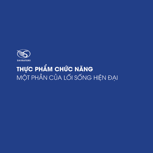 THỰC PHẨM CHỨC NĂNG - MỘT PHẦN CỦA LỐI SỐNG HIỆN ĐẠI