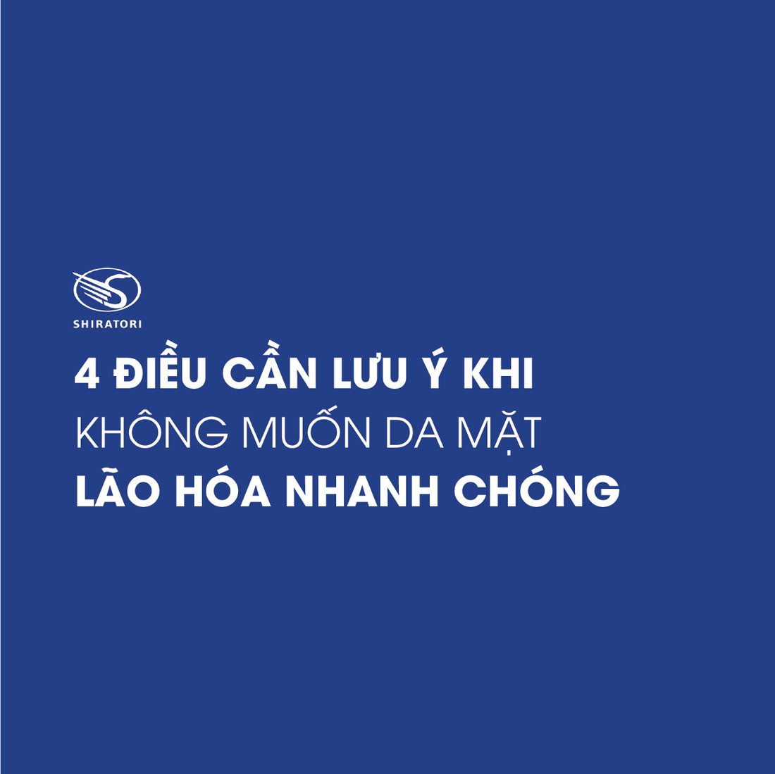 4 ĐIỀU CẦN LƯU Ý KHI KHÔNG MUỐN DA MẶT LÃO HÓA NHANH CHÓNG
