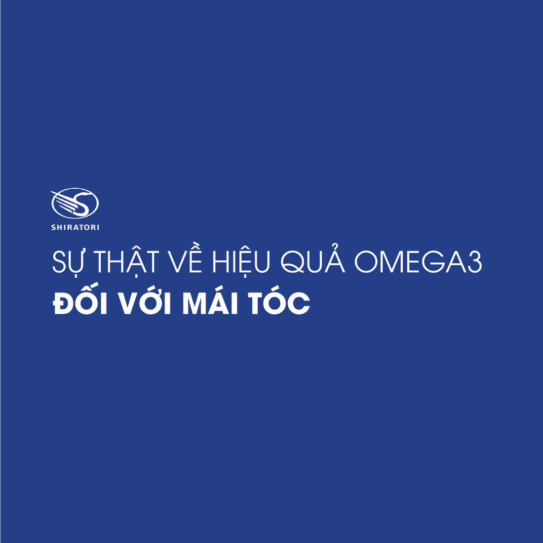 SỰ THẬT VỀ HIỆU QUẢ OMEGA3 ĐỐI VỚI MÁI TÓC