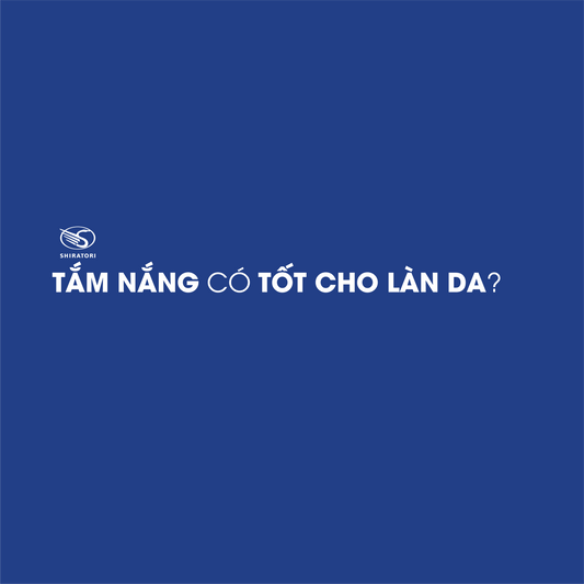 TẮM NẮNG TỐT CHO LÀN DA?