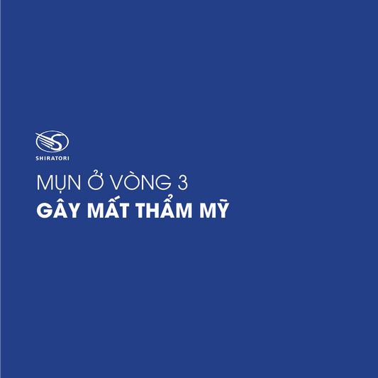 MỤN Ở VÒNG 3 GÂY MẤT THẨM MỸ