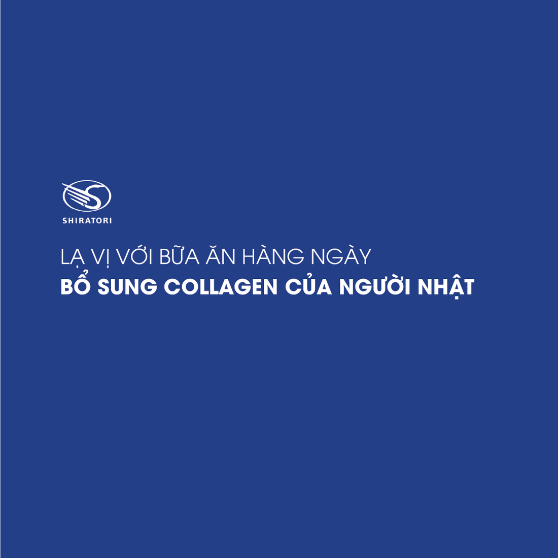 LẠ VỊ VỚI BỮA ĂN HÀNG NGÀY BỔ SUNG COLLAGEN CỦA NGƯỜI NHẬT