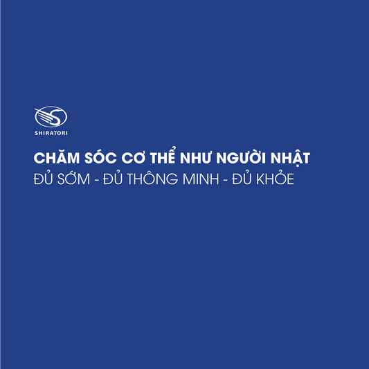 CHĂM SÓC CƠ THỂ NHƯ NGƯỜI NHẬT | ĐỦ SỚM - ĐỦ THÔNG MINH - ĐỦ KHỎE